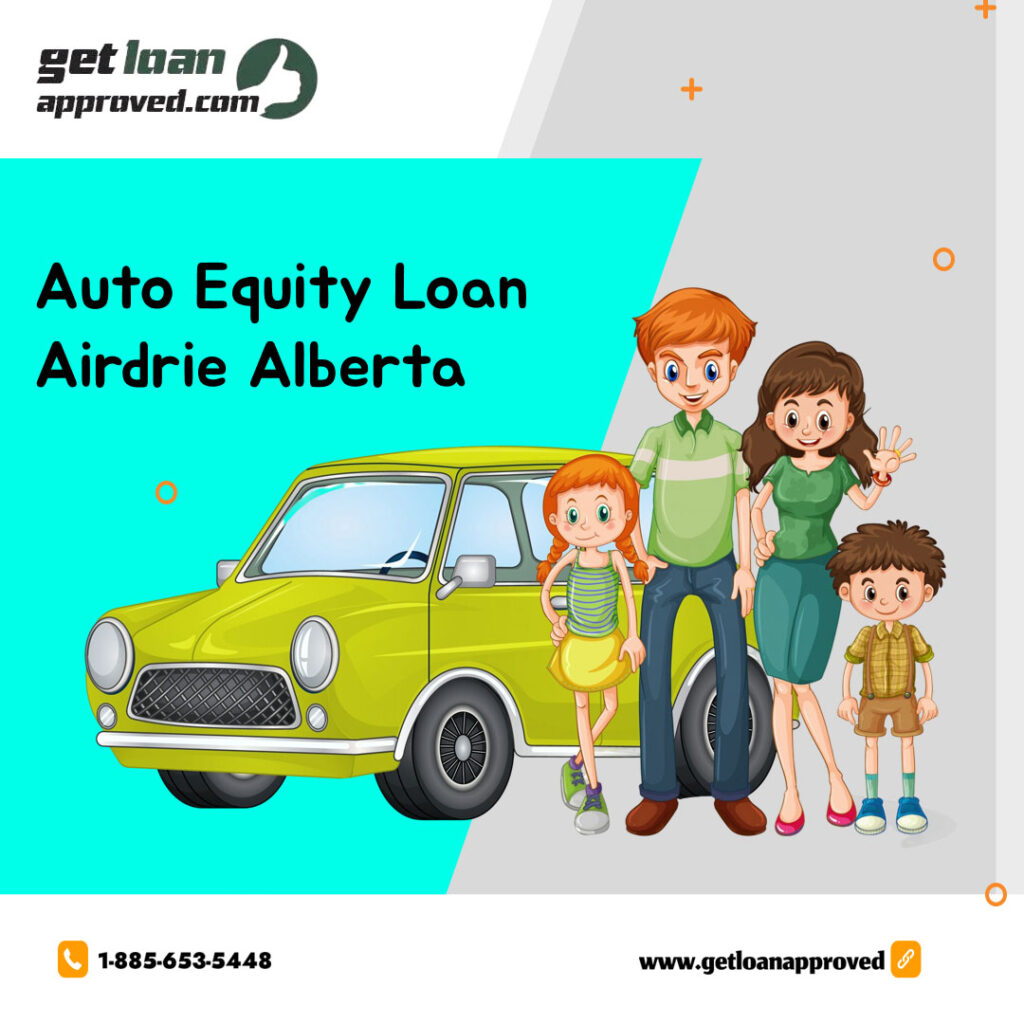Auto Equity Loan Airdrie Alberta